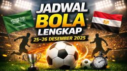 Jadwal Bola Lengkap 25–26 Desember 2025: Liga Arab Saudi & Mesir