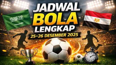 Jadwal Bola Lengkap 25–26 Desember 2025: Liga Arab Saudi & Mesir
