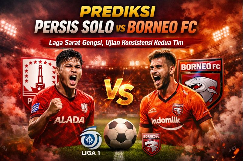 Prediksi Persis Solo vs Borneo FC: Laga Sarat Gengsi, Ujian Konsistensi Kedua Tim