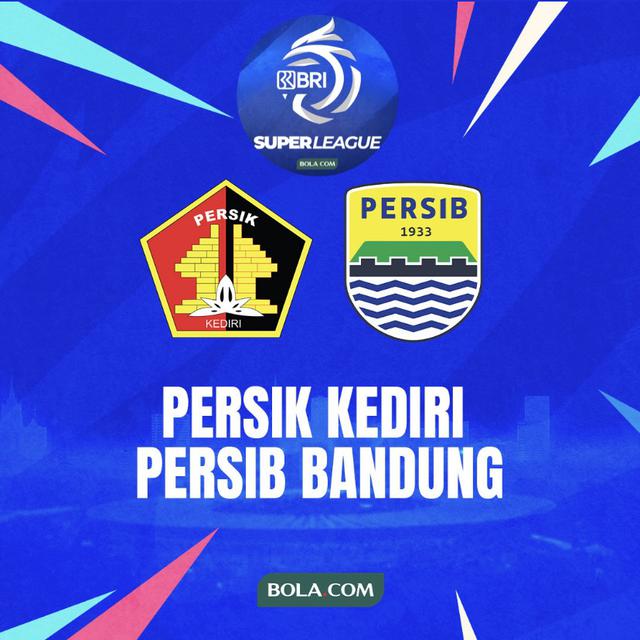 Prediksi Persik Vs Persib di Super League: Duel 2 Macan dalam Tekanan