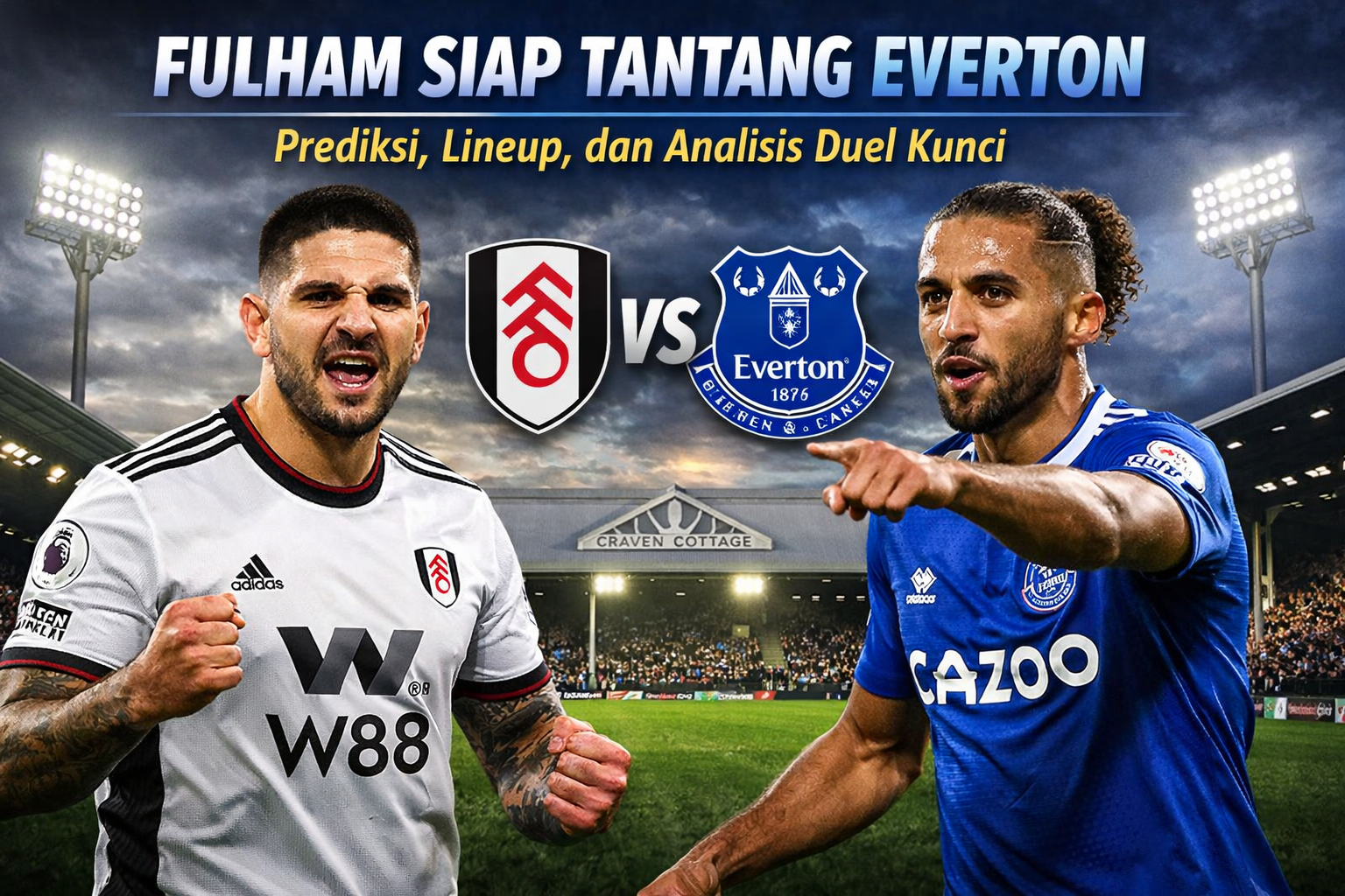 Fulham Tumbangkan Everton: Laga Sengit di Craven Cottage Berakhir 2-1