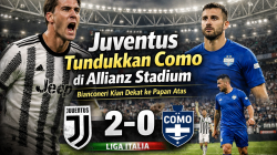 Juventus Tundukkan Como di Allianz Stadium, Bianconeri Kian Dekat ke Papan Atas
