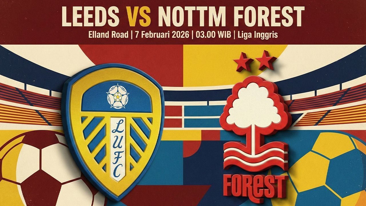 Prediksi Leeds United vs Nottingham Forest – 7 Februari 2026
